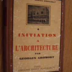 INITIATION A L` ARHITECTURE par Georges Gromort [ 1938 ]