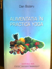 Alimentatia in practica yoga-Dan Bozaru foto