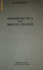 Hermeneutica lui Mircea Eliade - Adrian Marino foto