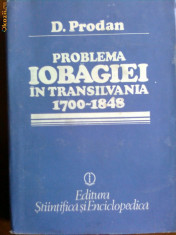 Problema iobagiei in Transilvania 1700-1848-D.Prodan foto