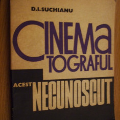 CINEMATOGRAFUL ACEST NECUNOSCT - Functiile cuvintului in film - D. I. Suchianu