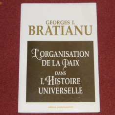 L'organisation de la paix dans l'histoire universelle: des origines &amp;agrave; 1945