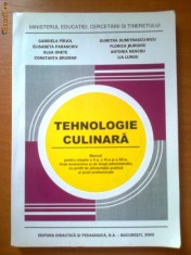 TEHNOLOGIE CULINARA - MANUAL PENTRU CLASELE A X-A, A XI-A SI A XII-A, LICEE ECONOMICE SI DE DREPT ADMINISTRATIV, CU PROFIL DE ALIMENTATIE PUBLICA foto