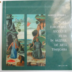 BANAT-CATALOG PICTURA EUROPEANA SEC.15-20 IN MUZEUL DE ARTA TIMISOARA