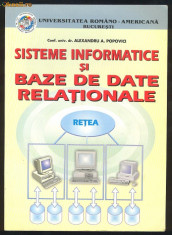 Alexandru A. Popovici*SISTEME INFORMATICE SI BAZE DE DATE RELATIONALE foto