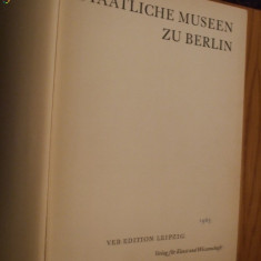 STAATLICHE MUSEEN ZU BERLIN * Album cu imagini alb negru si text in limba germana