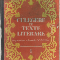 (C943) CULEGERE DE TEXTE LITERARE PENTRU CLASELE V-VIII, EDP, BUCURESTI, 1983, 2 VOLUME