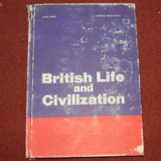 BRITISH LIFE AND CIVILIZATION - L. DEAC, A. NICOLESCU