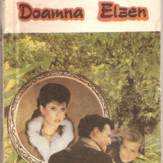 (C935) DOAMNA ELZEN DE HENRYK SIENKIEWICZ, EDITURA GHIOCELUL, BUCURESTI, 1992, TRADUCERE DE MIHAIL NEGRU