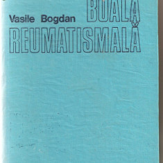 (C954) BOALA REUMATISMALA FORMA MANIFESTA SI LATENTA DE DR. VASILE BOGDAN, EDITURA DACIA, CLUJ - NAPOCA, 1986