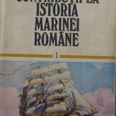Contributii la istoria Marinei Romane (vol.I)