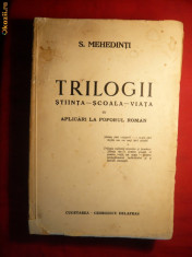 Simion Mehedinti -Trilogii -Stiinta -Scoala-Viata -Prima Ed. 1940 foto