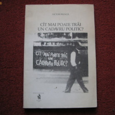 Cat mai poate trai un cadavru politic? - Victor Frunza (texte de exil)