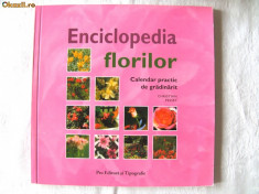 &amp;quot;ENCICLOPEDIA FLORILOR - Calendar practic de gradinarit&amp;quot;, Christian Pessey, 2006 foto