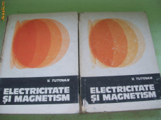 ELECTRICITATE SI MAGNETISM V.TUTOVAN VOL.1,2 foto