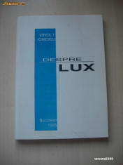 VIRGIL I. IONESCU - DESPRE LUX foto