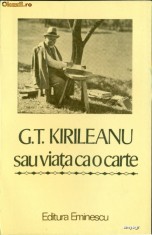 G.T.KIRILEANU sau viata ca o carte - Marturii inedite- foto