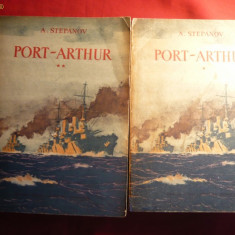 A.Stepanov - Port-Arthur ,vol.1si 2 -ed. 1963