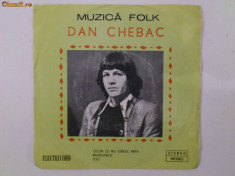 Disc vinyl vinil pick-up Electrecord DAN CHEBAC Voce Chitara FOLK ROCK MIC foto