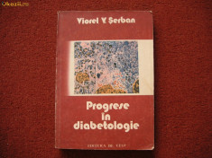 Progrese in diabetologie - Viorel V. Serban foto