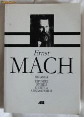 Ernst Mach Mecanica Expunere istorica si critica a dezvoltarii ei foto