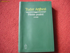 Tudor Arghezi - Printre Psalmi - Antologie foto