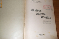 PEDAGOGIE CRESTINA ORTODOXA -- Preot Mihail Bulacu - 1935 foto