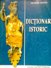 Dictionar Istoric - GEORGE GENES (2002) foto