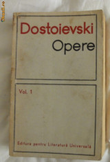 Dostoievski Opere vol I ed. pt. lit. univ. 1966 foto