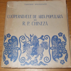 COOPERATIVELE DE ARTA POPULARA DIN R. P. CHINEZA --- Tancred Banateanu