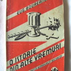 Carte veche: "O ISTORIE DIN ALTE VREMURI", Eug. Boureanul, 1933