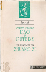 Lao zi - Cartea despre Dao si putere ( cu ilustrari din Zhuang zi ) foto