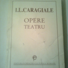 I.L.CARAGIALE ~ OPERE - TEATRU