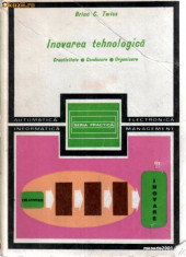 Inovarea tehnologica - Brian C. Twiss foto