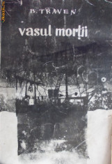 VASUL MORTII - B. TRAVEN foto
