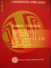 Doctrine si institutii politice - Florian Tanasescu foto