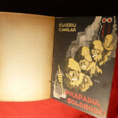 Eusebiu Camilar - Prapadul Slobodei -Prima Ed 1943