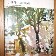 STEFAN LUCHIAN - album - Jacques Lassaigne - Editura Meridiane, 1972