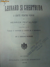 LEONARD SI GHERTRUDA -O carte pentru popor de Heinrich Petalozzi -1909 foto