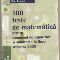 (C1004) 100 TESTE DE MATEMATICA PENTRU EXAMENUL DE CAPACITATE SI ADMITERE IN LICEU SESIUNEA 2000, DE STEFAN SMARANDACHE SI COLECTIV, EDITURA HUMANITAS