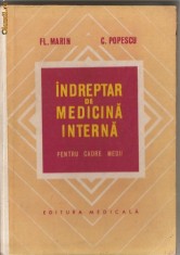 (C1028) INDREPTAR DE MEDICINA INTERNA PENTRU CADRE MEDII DE FL. MARIN SI C. POPESCU, EDITURA MEDICALA, BUCURESTI, 1973, COPERTI CARTONATE.