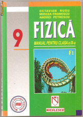 (C1015) FIZICA, MANUAL PENTRU CLASA A IX-A DE OCTAVIAN RUSU, MIRCEA FRONESCU, ANDREI PETRESCU, EDITURA NICULESCU, BUCURESTI, 2000 foto