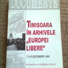 timisoara in arhivele europei libere revolutia decembrie 1989 documente istorie