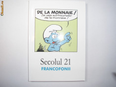 SECOLUL 21 - Francofonii (1-6/2009),l4,RF6/2 foto