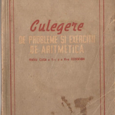 (C1021) CULEGERE DE PROBLEME SI EXERCITII DE ARITMETICA PENTRU CL. A V-A SI A VI-A ELEMENTARA, EDITURA PT. LITERATURA STIINTIFICA SI DIDACTICA, 1951