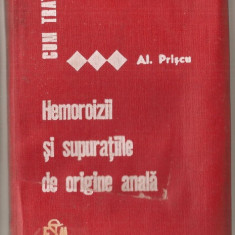 (C995) CUM TRATAM HEMOROIZII SI SUPURATIILE DE ORIGINE ANALA DE DR. A. PRISCU,