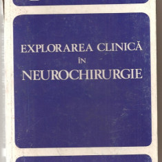 (C1035) EXPLORAREA CLINICA IN NEUROCHIRURGIE DE MIHAI RUSU, EDITURA JUNIMEA, IASI, 1980, COPERTI CARTONATE