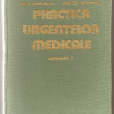 (C1032) PRACTICA URGENTELOR MEDICALE DE ROMAN VLAICU, IOAN MURESAN, EMILIA MACAVEI, EDITURA DACIA, 1978, 2 VOLUME, COPERTI CARTONATE