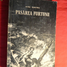 PETRU DUMITRIU -PASAREA FURTUNII 1954 -Prima Editie