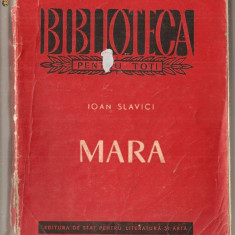 (C1115) MARA DE IOAN SLAVICI, ESPLA, BUCURESTI, 1958, CU O PREFATA DE IOAN POPPER, EDITIA A II-A, REVAZUTA